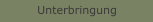 Unterbringung